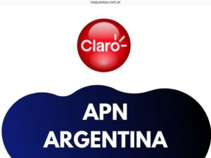 ¿Cómo configurar APN Claro Argentina? 3G/4G Android, Iphone 2021