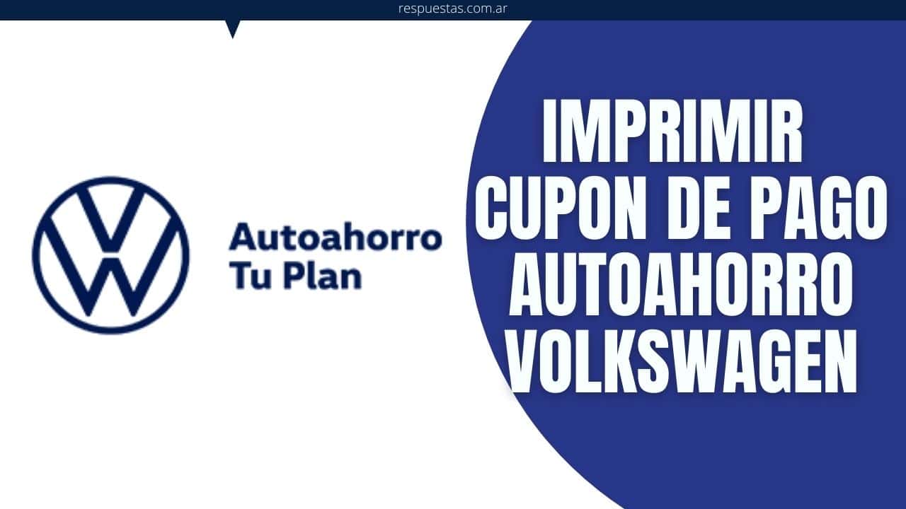 Cupon de Pago Autoahorro Volkswagen