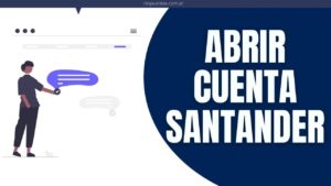 ¿Cómo Abrir una Cuenta Santander Río por Internet? - Respuestas