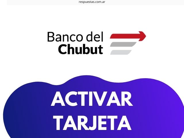 ACTIVAR Tarjeta de Débito Banco Chubut