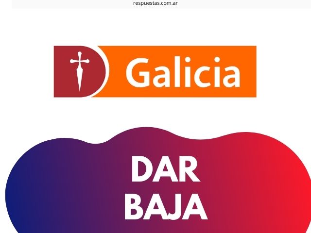 Baja Tarjeta del Banco Galicia