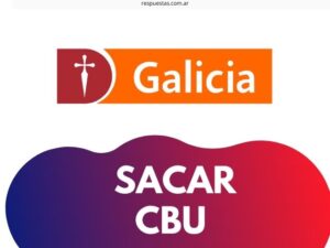 ¿Cómo saber mi Número de CBU Banco Galicia? SACAR