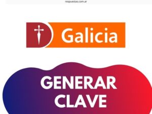 ¿Como Generar mi Clave Home Banking Galicia?